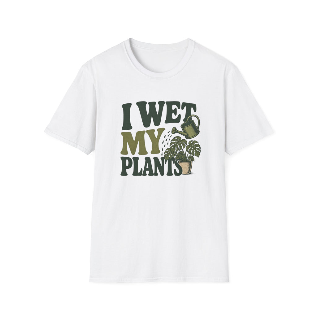 I Wet My Plants #6 T-shirt