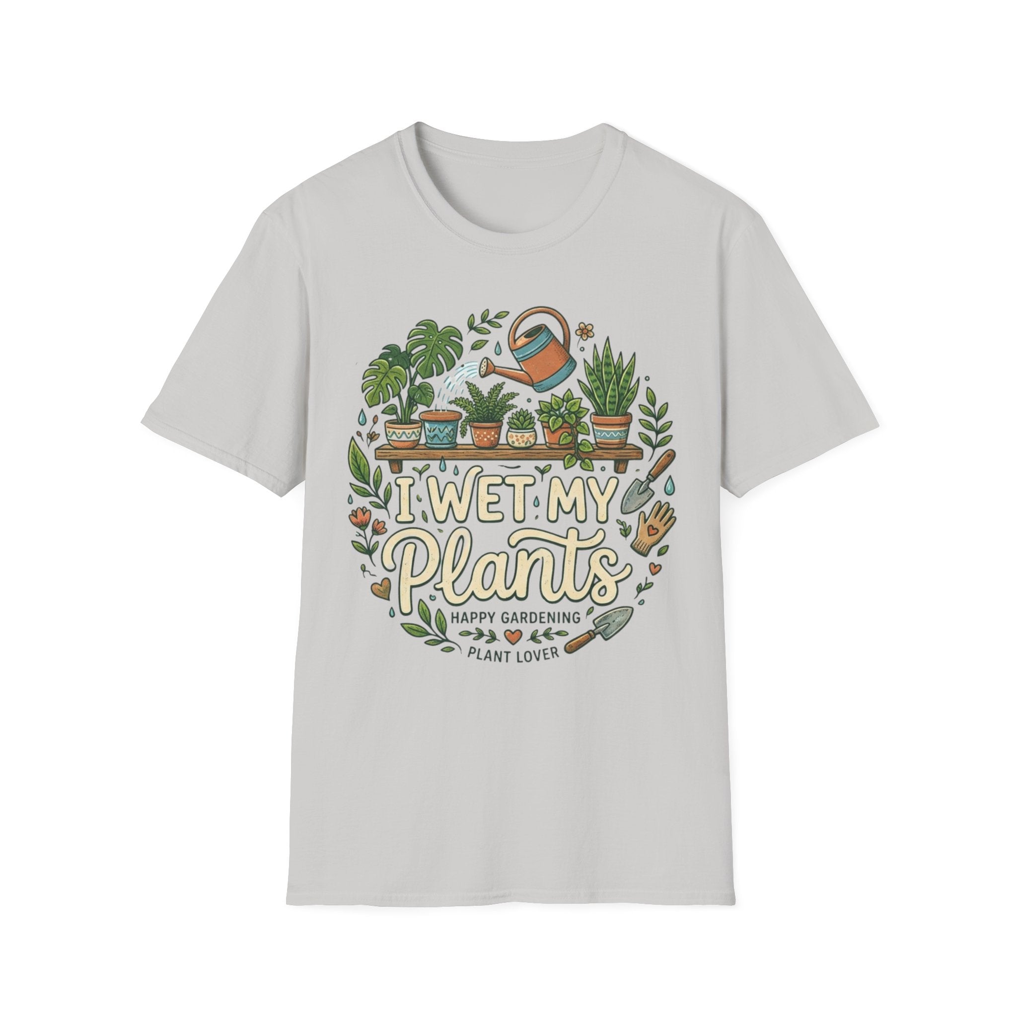 I Wet My Plants #2 T-shirt