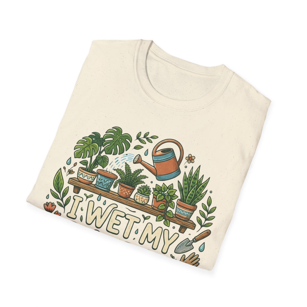 I Wet My Plants #2 T-shirt