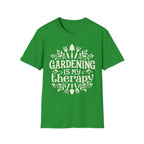 Gardening Is My Therapy T-Shirt