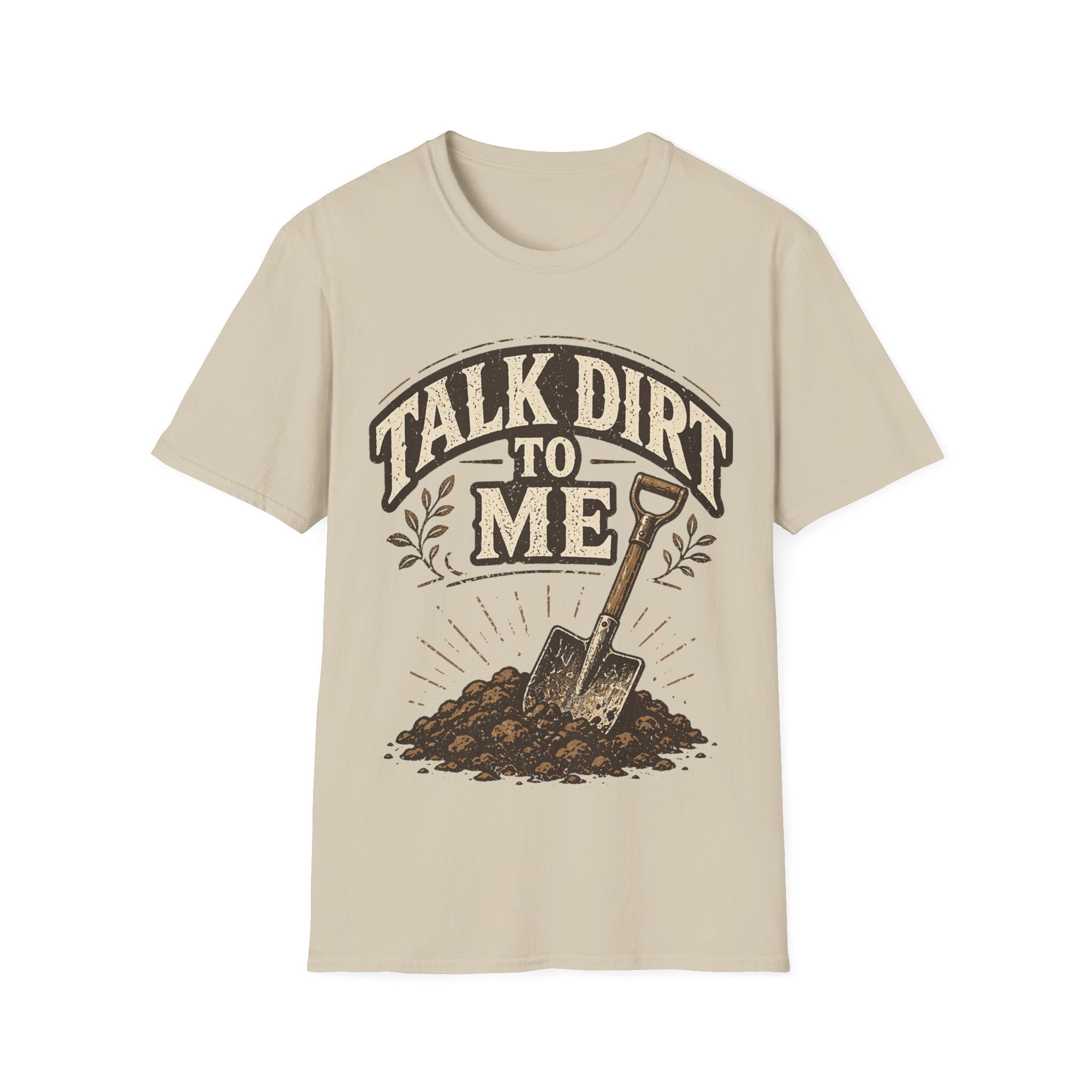 Talk Dirt To Me T-shirt