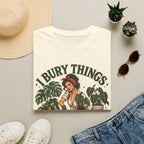 I Bury Things T-shirt