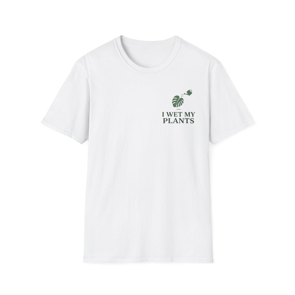I Wet My Plants #3 T-shirt
