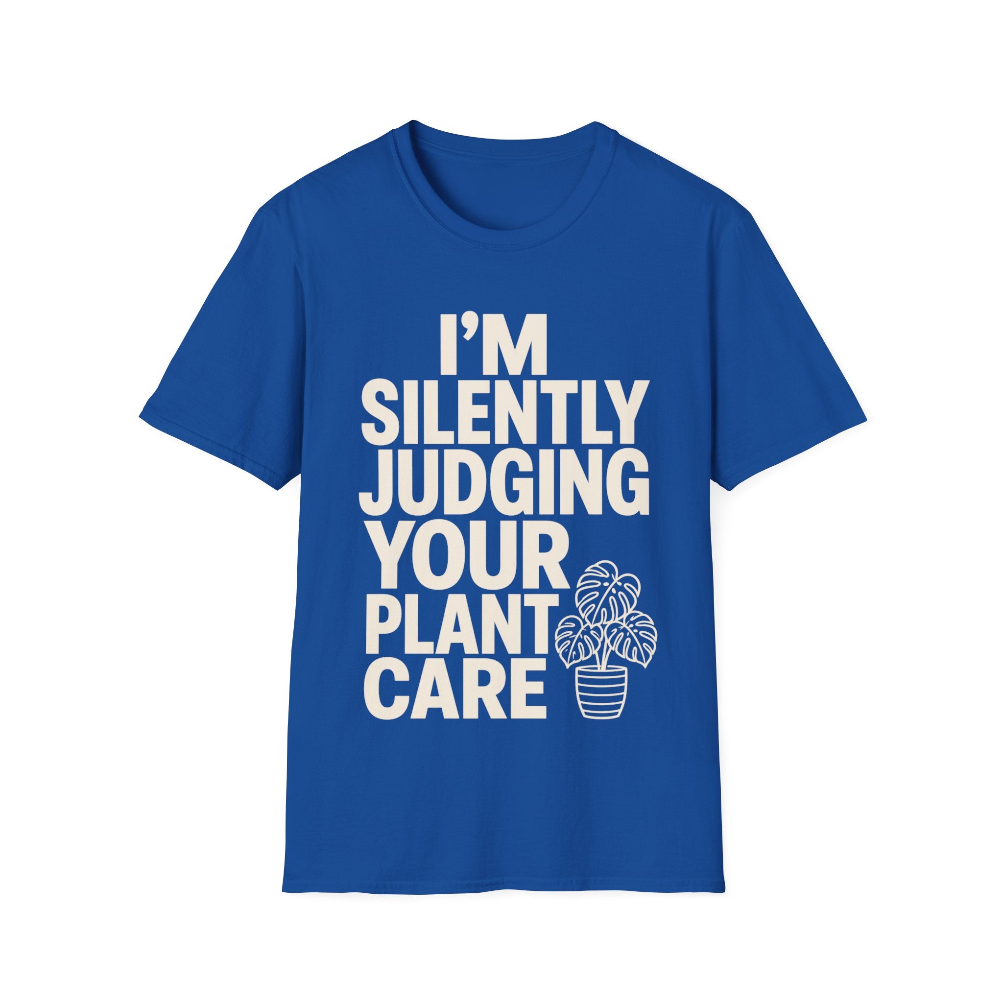 I’m Silently Judging Your Plant Care T-shirt