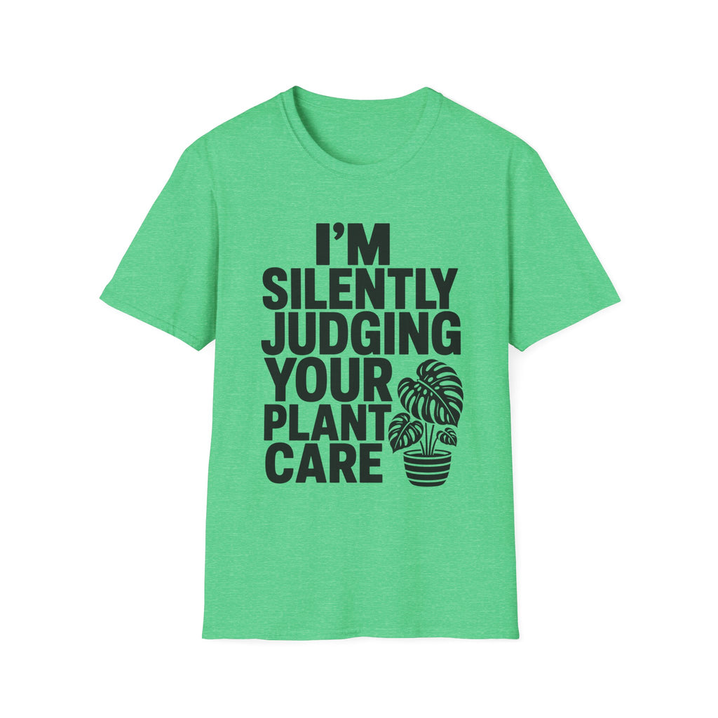 I’m Silently Judging Your Plant Care #4 T-shirt