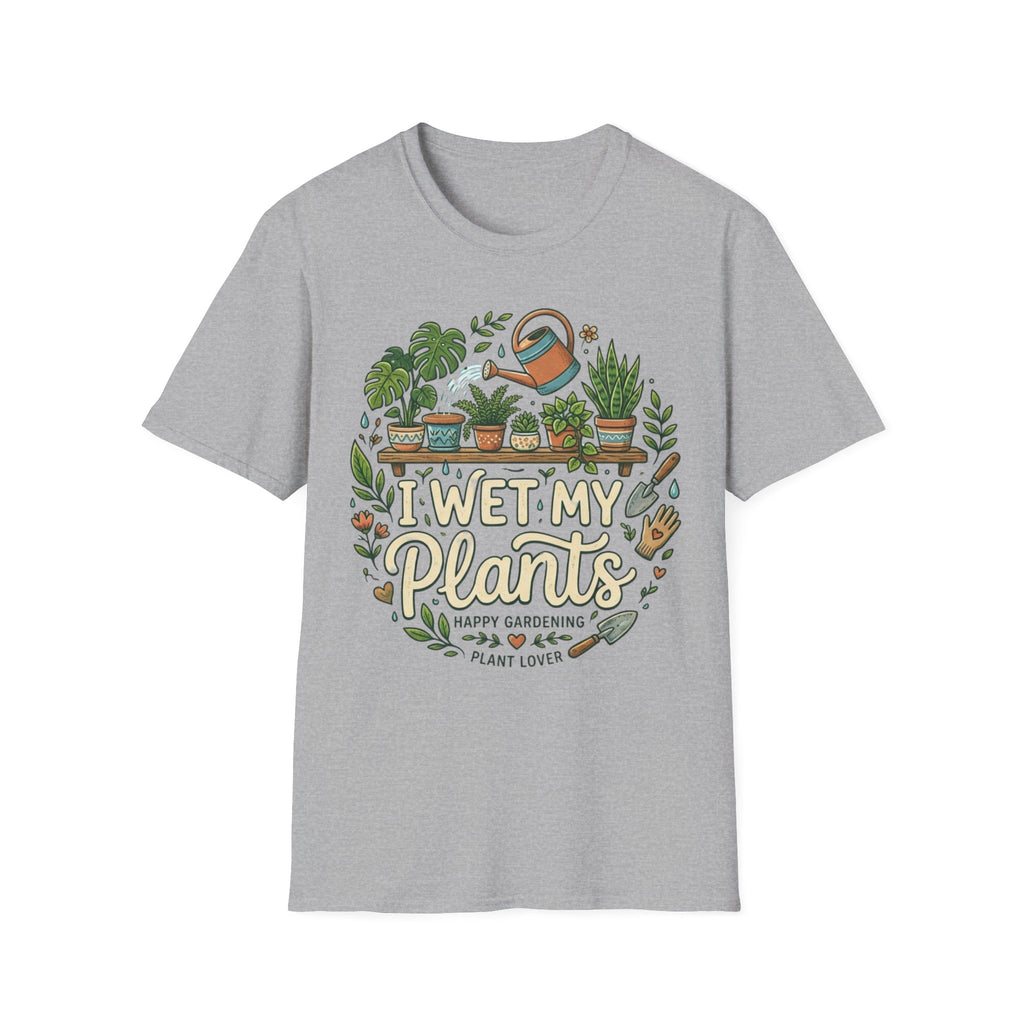 I Wet My Plants #2 T-shirt