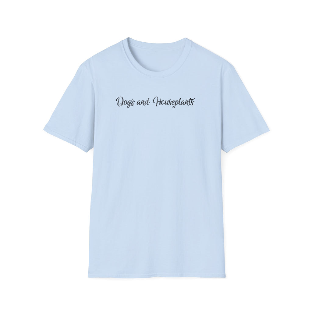 Dogs and Houseplants T-shirt