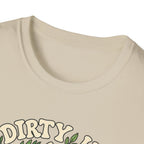 A Dirty Hoe Keeps Her Garden Happy T-Shirt