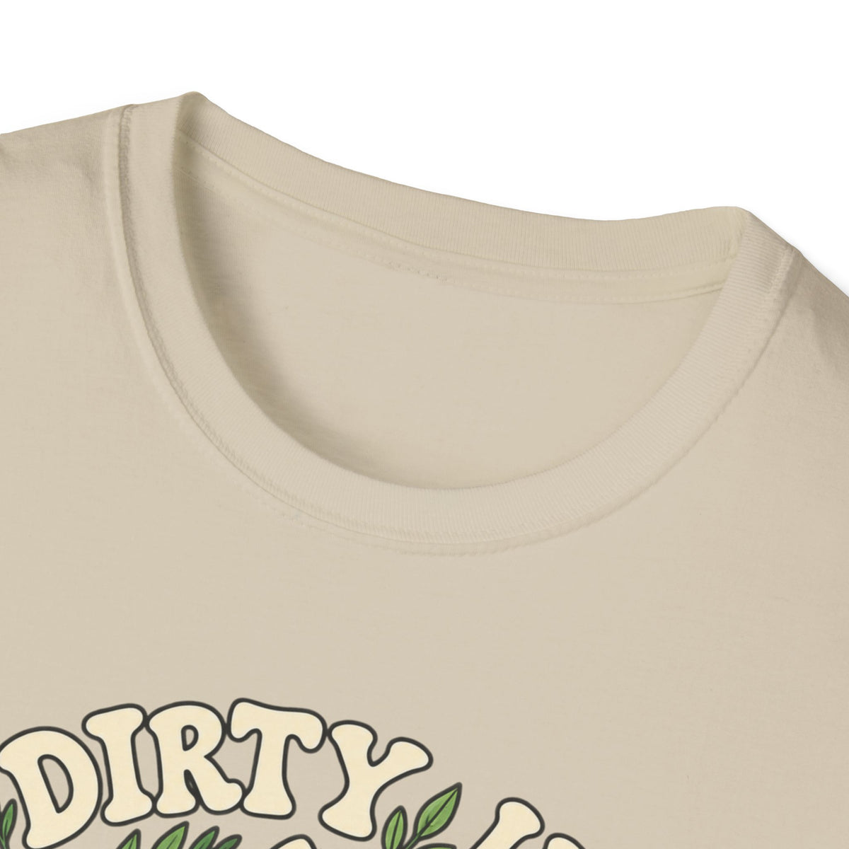 A Dirty Hoe Keeps Her Garden Happy T-Shirt