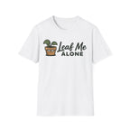 Leaf Me Alone T-Shirt