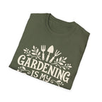 Gardening Is My Therapy T-Shirt