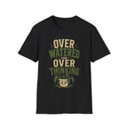 Overwatered And Overthinking T-shirt