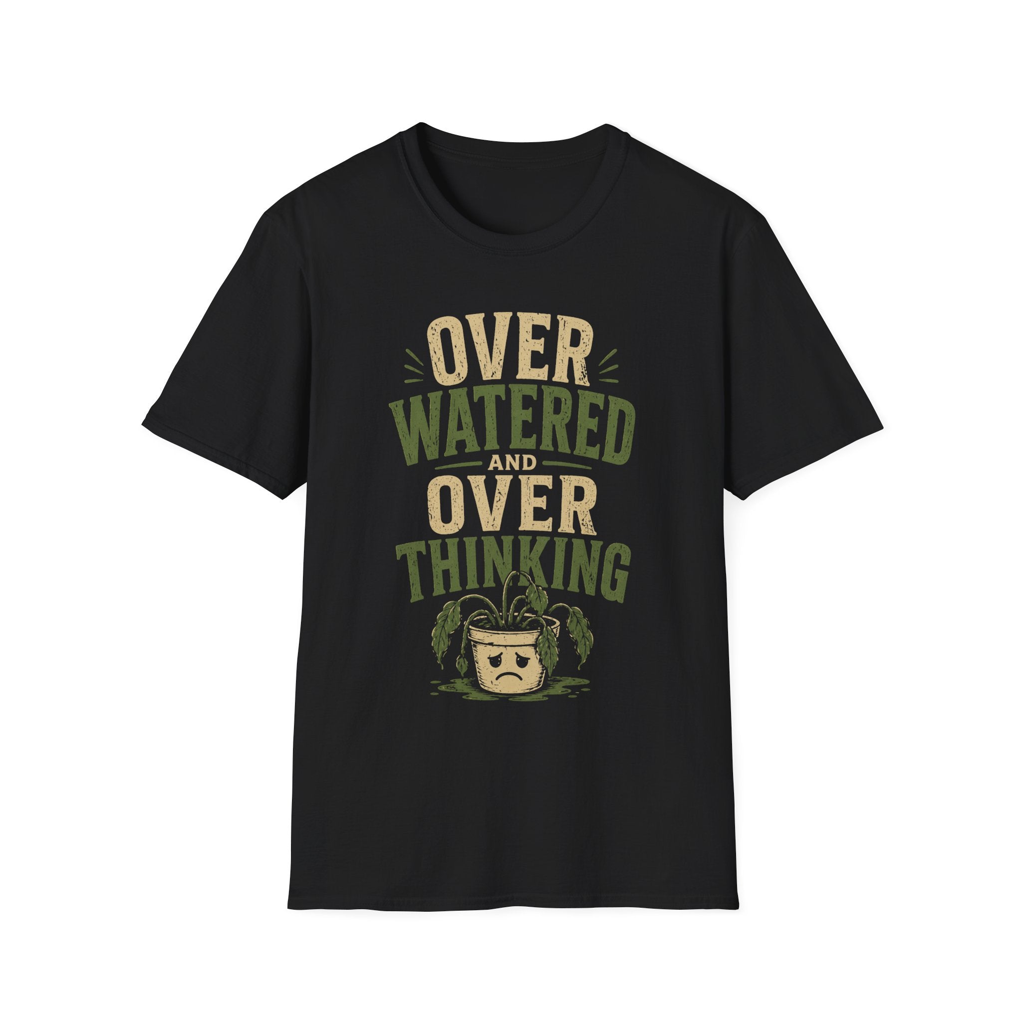 Overwatered And Overthinking T-shirt