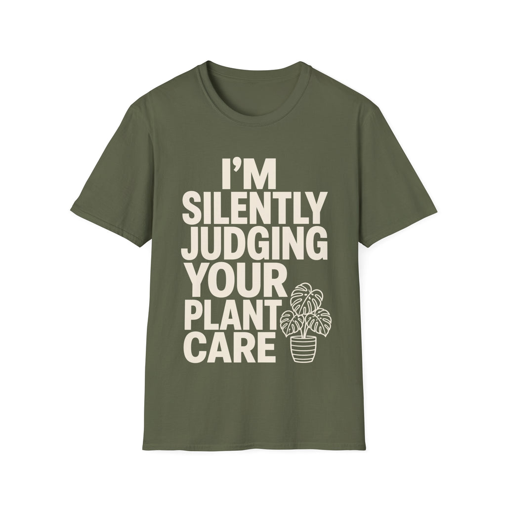 I’m Silently Judging Your Plant Care T-shirt