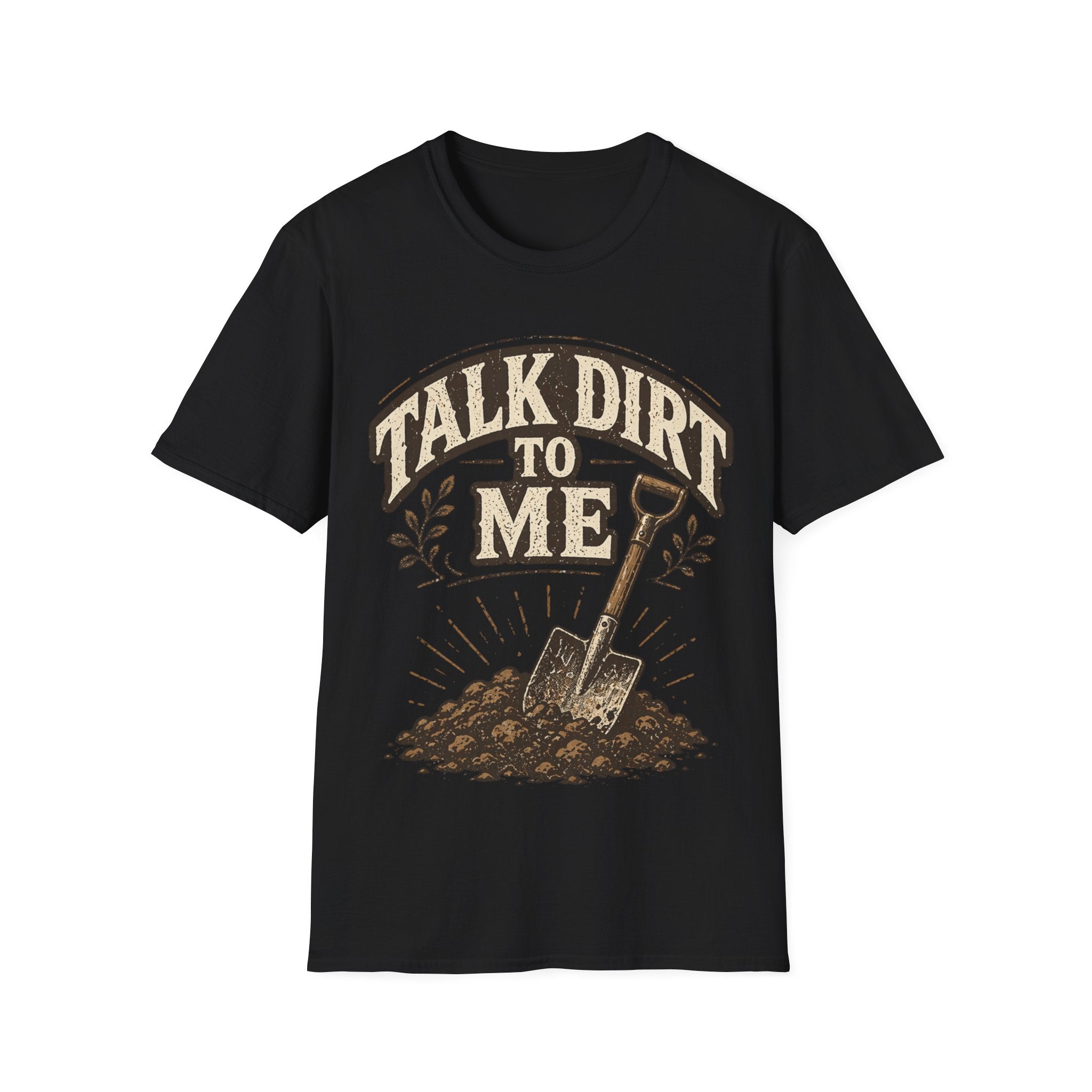 Talk Dirt To Me T-shirt
