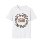Dead Plants Society T-shirt