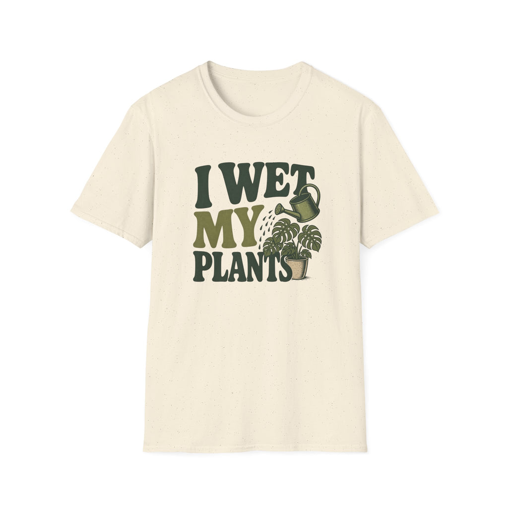 I Wet My Plants #6 T-shirt