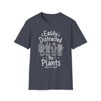 Easily Distracted By Plants T-shirt