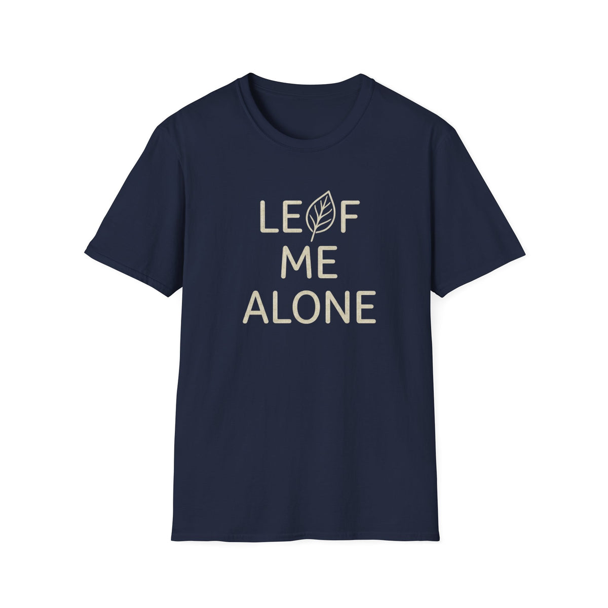 Leaf Me Alone #3 T-shirt