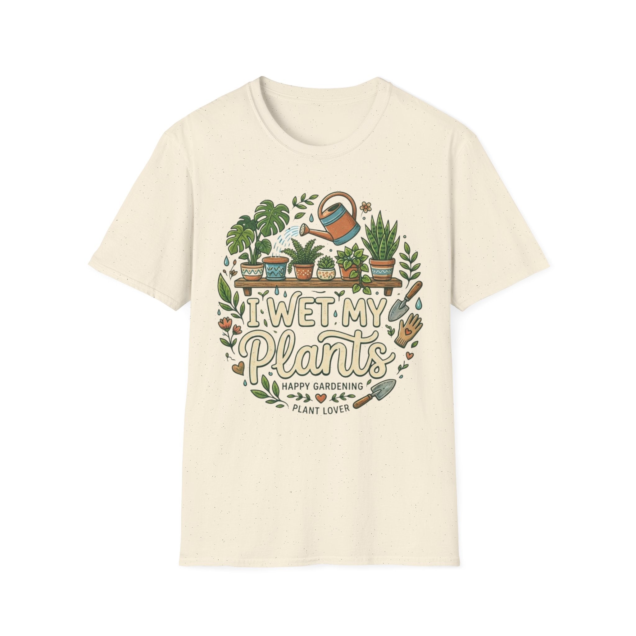 I Wet My Plants #2 T-shirt