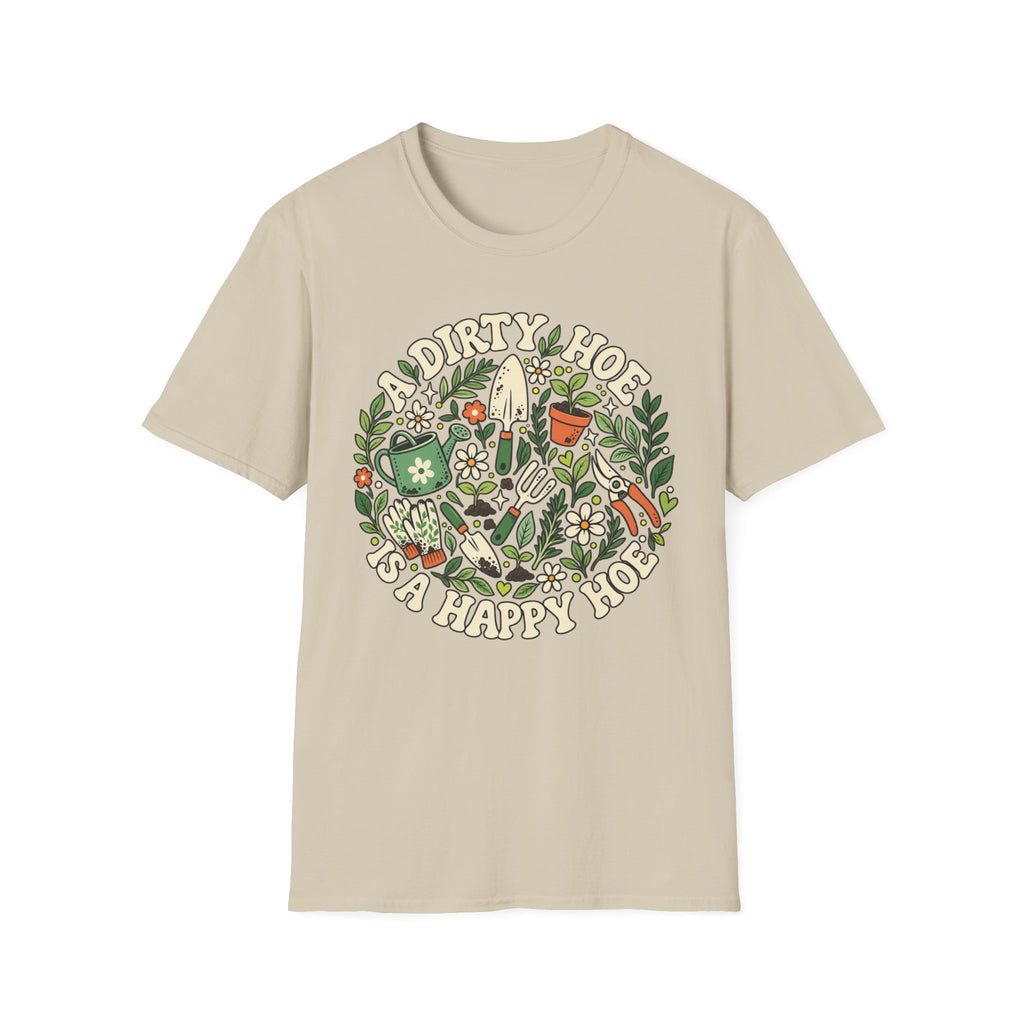 A Dirty Hoe Keeps Her Garden Happy T-Shirt