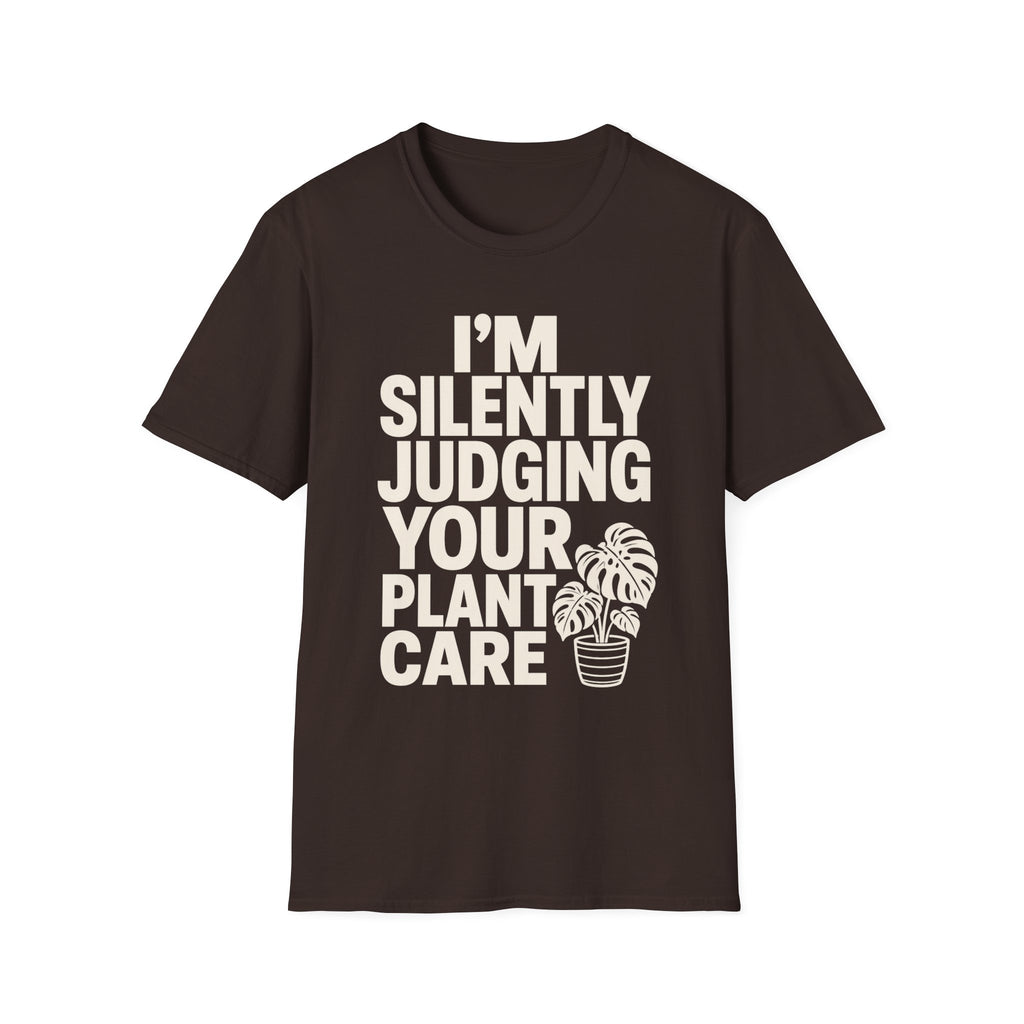 I’m Silently Judging Your Plant Care #2 T-shirt