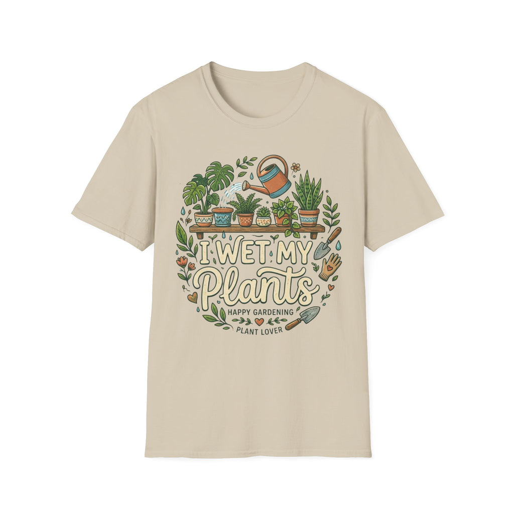 I Wet My Plants #2 T-shirt