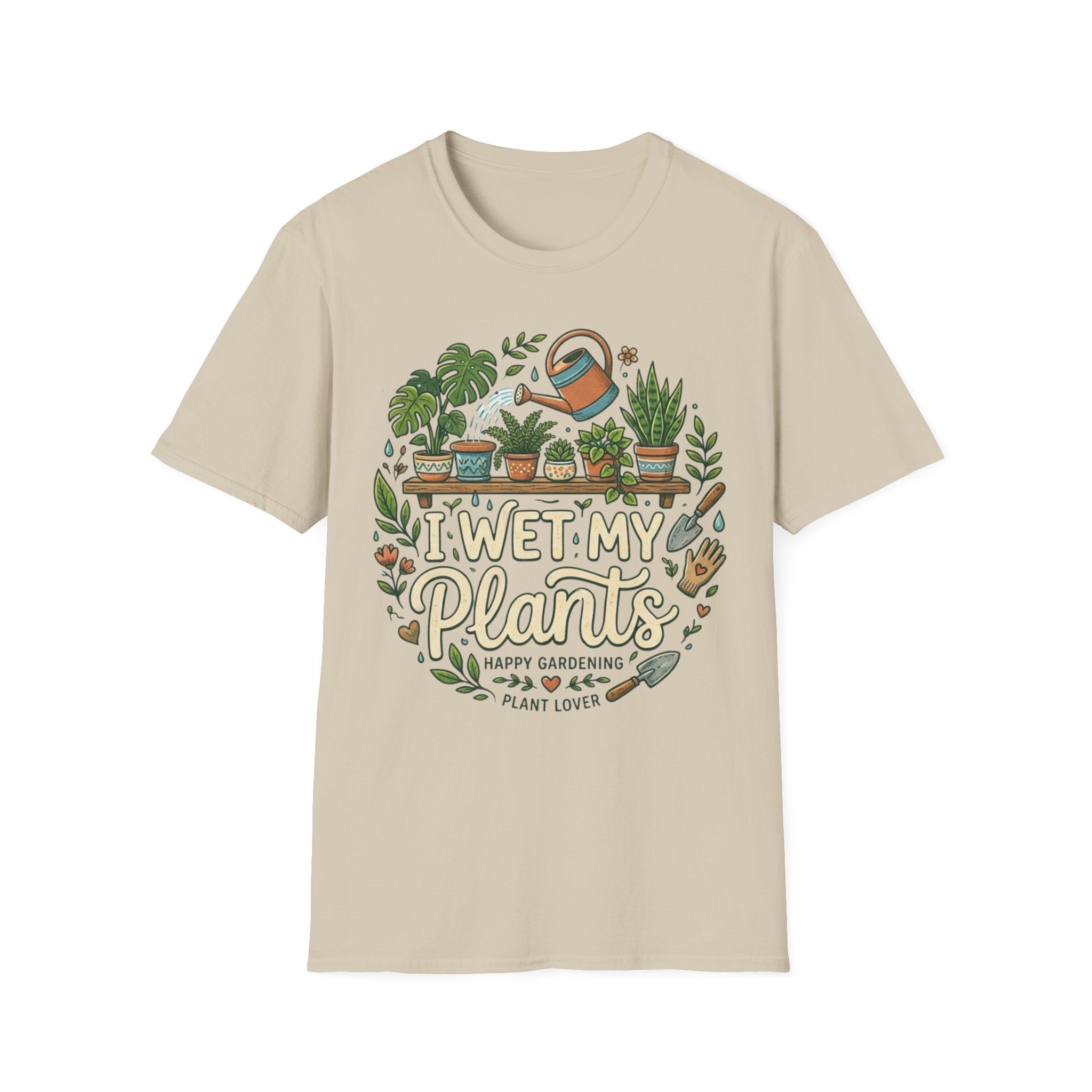 I Wet My Plants #2 T-shirt