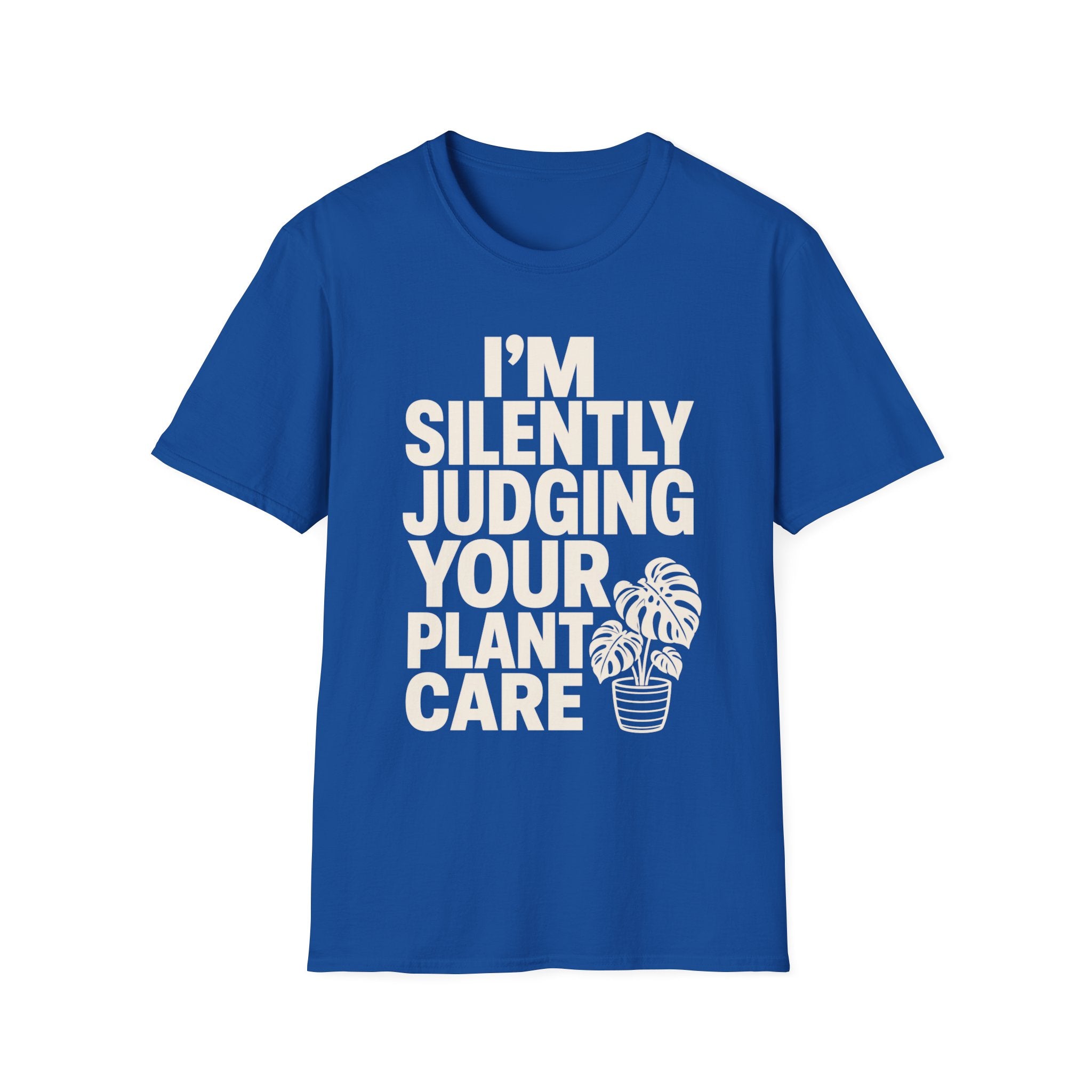 I’m Silently Judging Your Plant Care #2 T-shirt