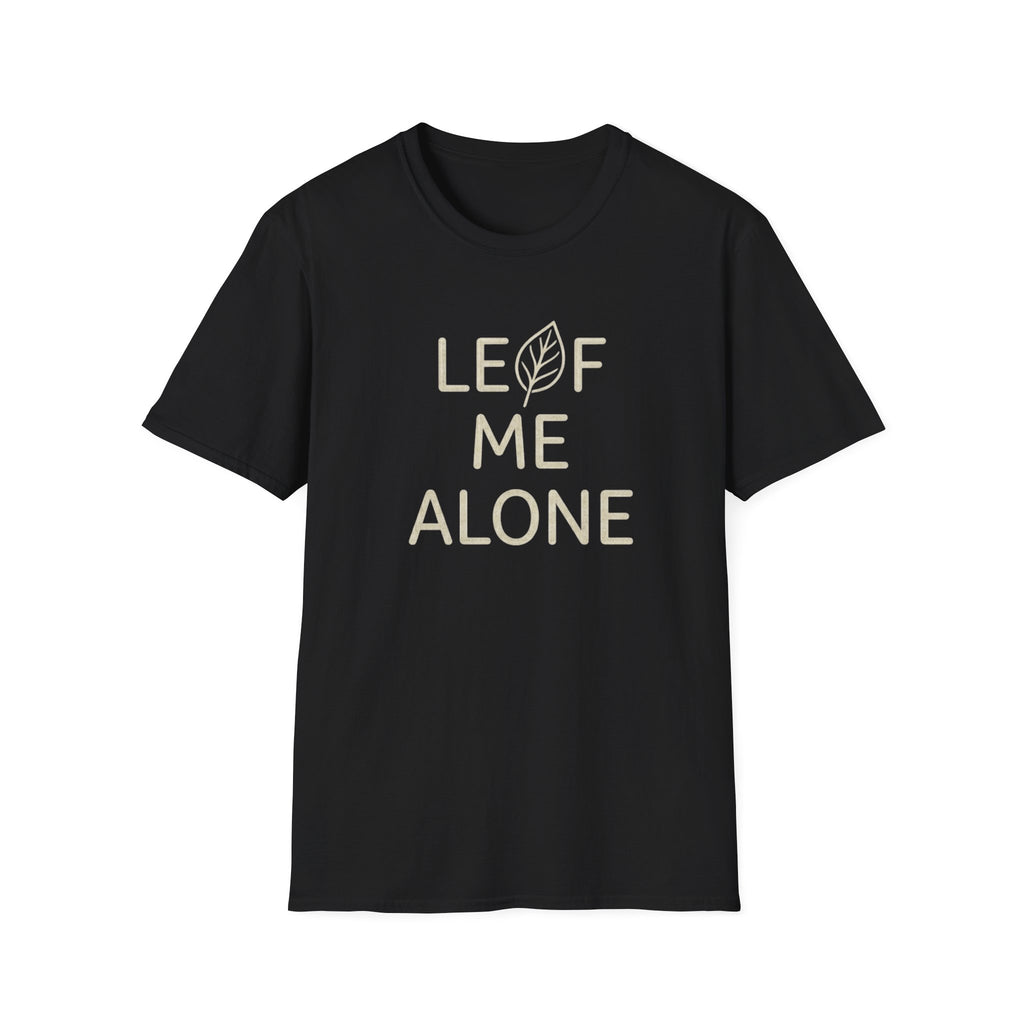 Leaf Me Alone #3 T-shirt