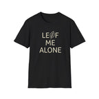 Leaf Me Alone #3 T-shirt