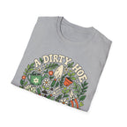 A Dirty Hoe Keeps Her Garden Happy T-Shirt