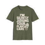 I’m Silently Judging Your Plant Care #2 T-shirt