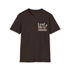 Leaf Me Alone #5 T-shirt