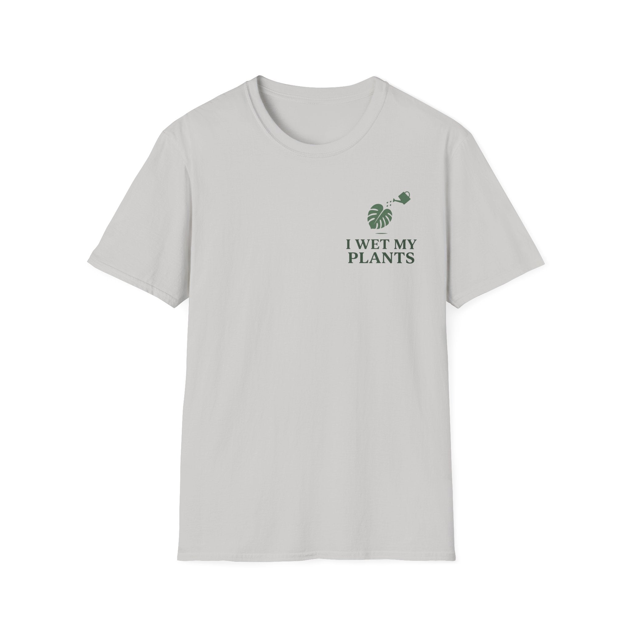 I Wet My Plants #3 T-shirt
