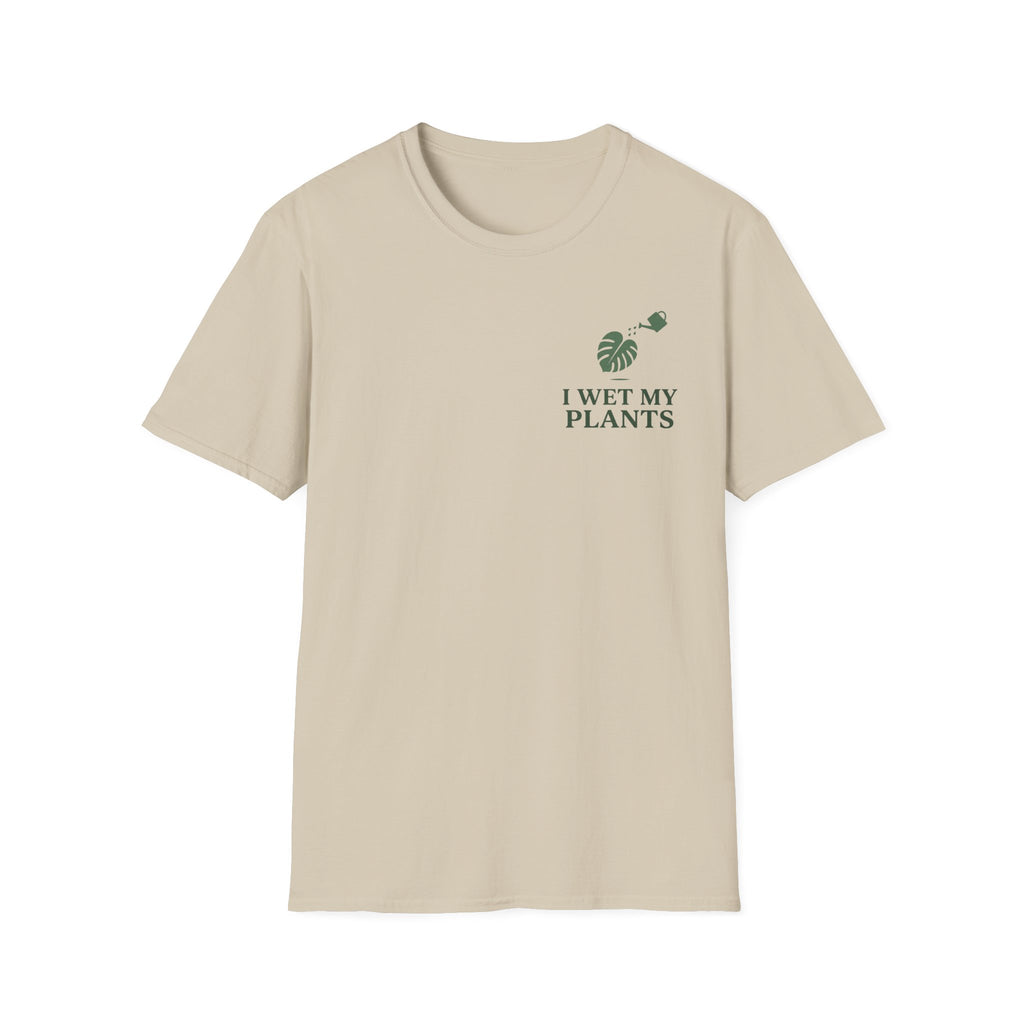 I Wet My Plants #3 T-shirt