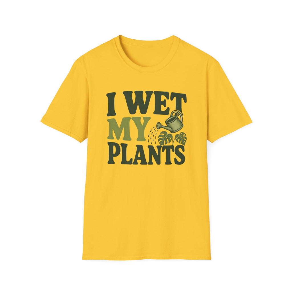 I Wet My Plants #9 T-shirt