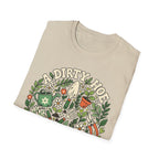 A Dirty Hoe Keeps Her Garden Happy T-Shirt