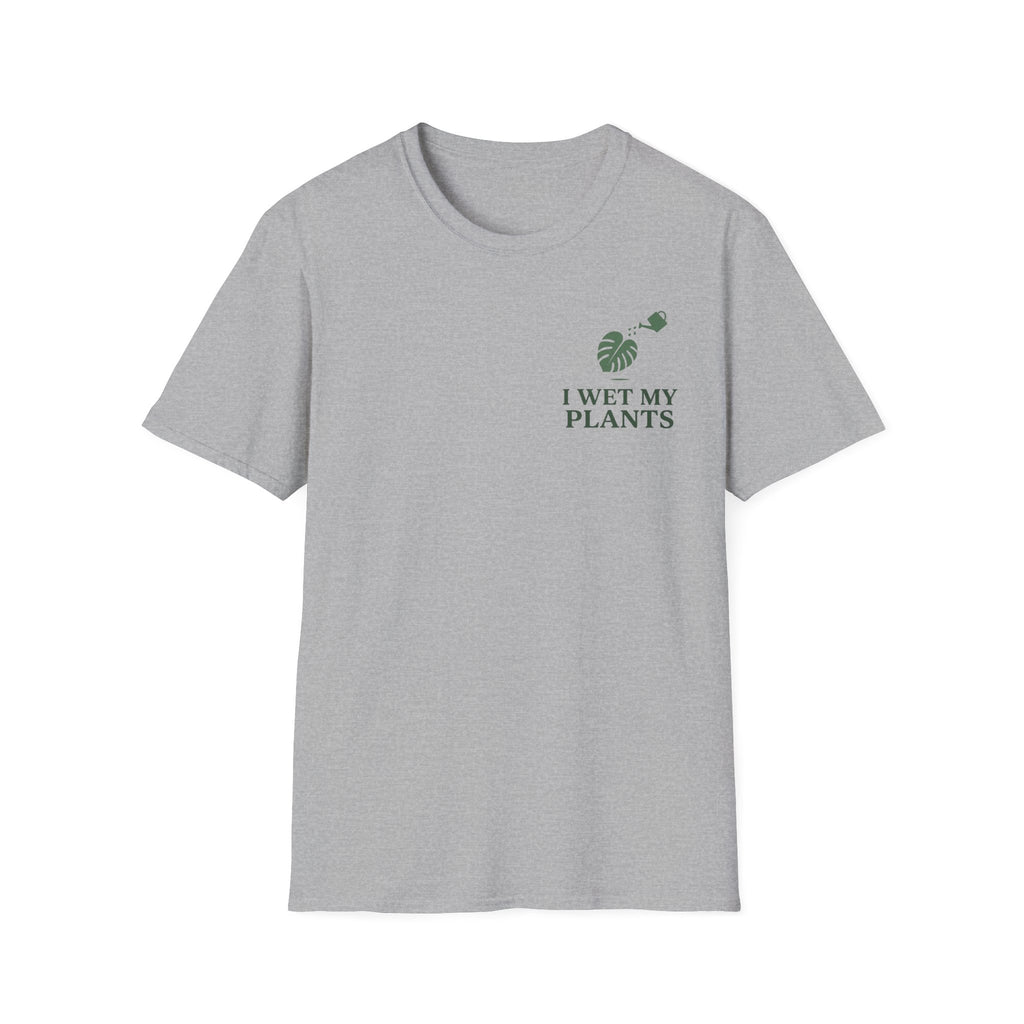 I Wet My Plants #3 T-shirt