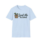 Leaf Me Alone T-Shirt