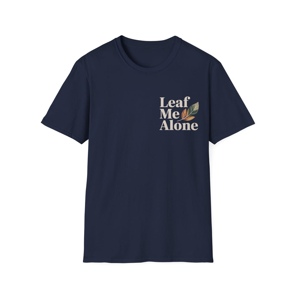 Leaf Me Alone #5 T-shirt