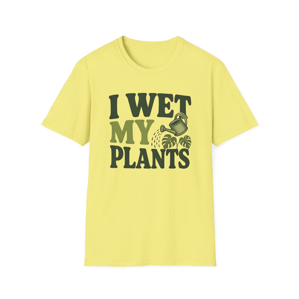 I Wet My Plants #9 T-shirt