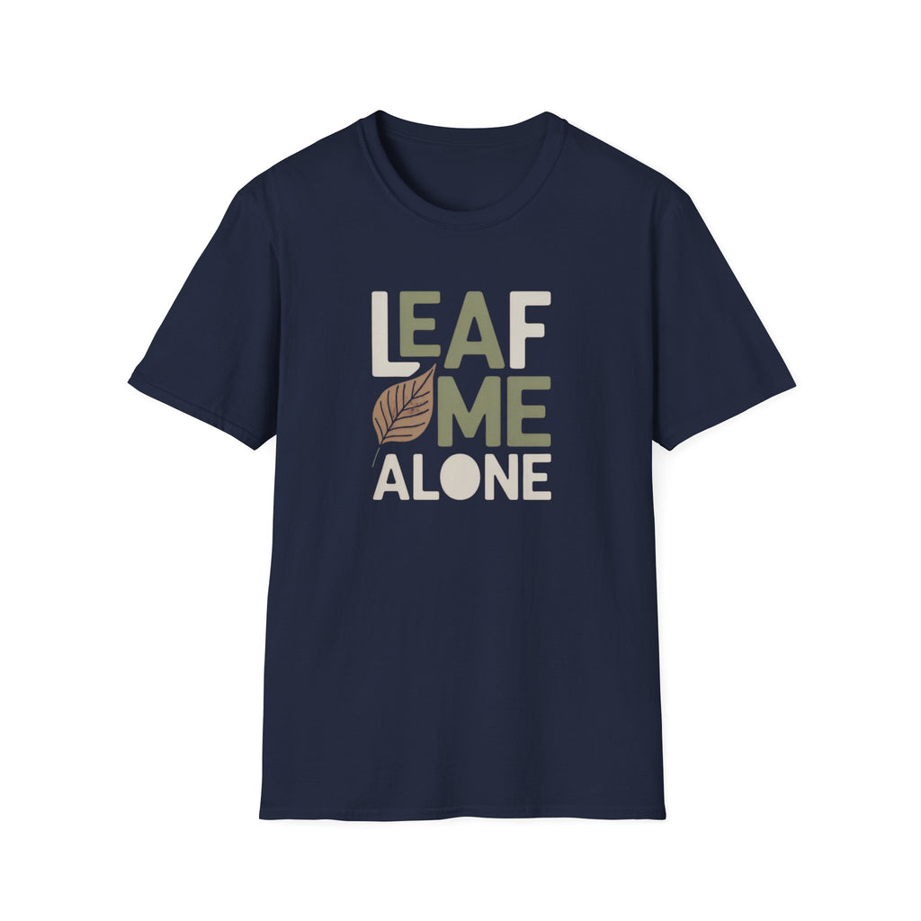 Leaf Me Alone #2 T-shirt