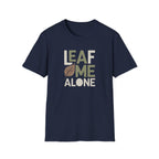 Leaf Me Alone #2 T-shirt