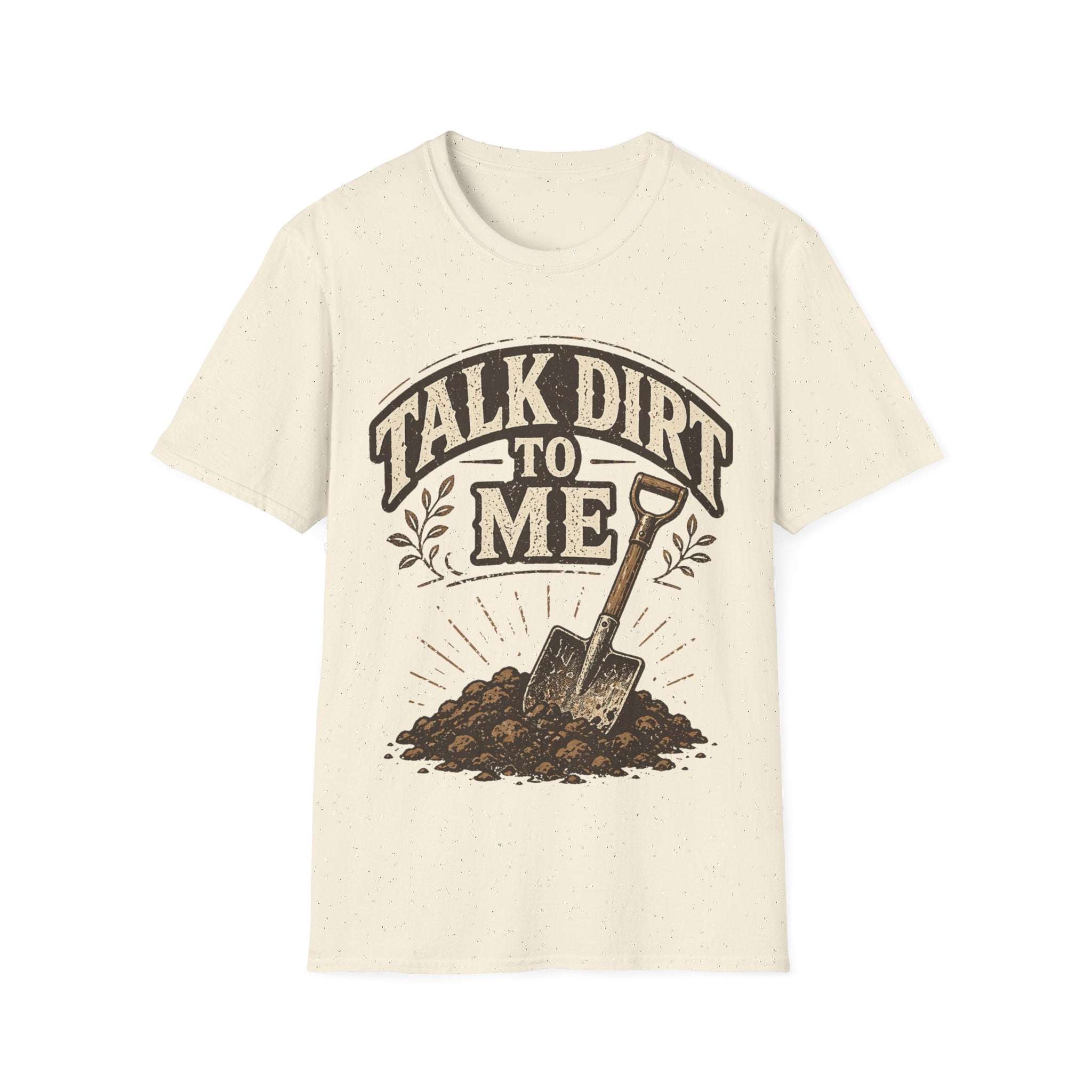 Talk Dirt To Me T-shirt