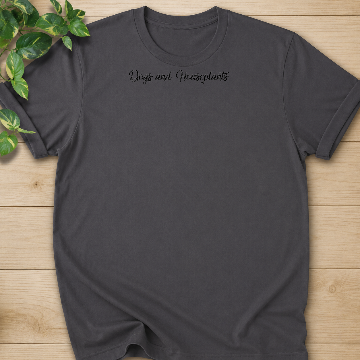 Dogs and Houseplants T-shirt