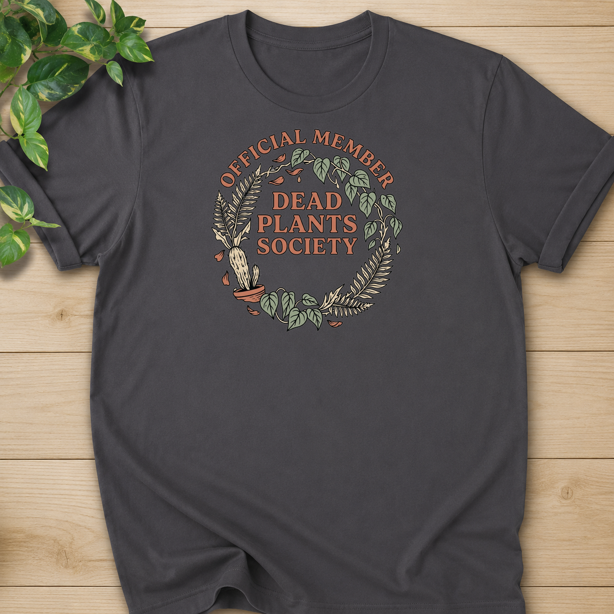 Dead Plants Society T-shirt