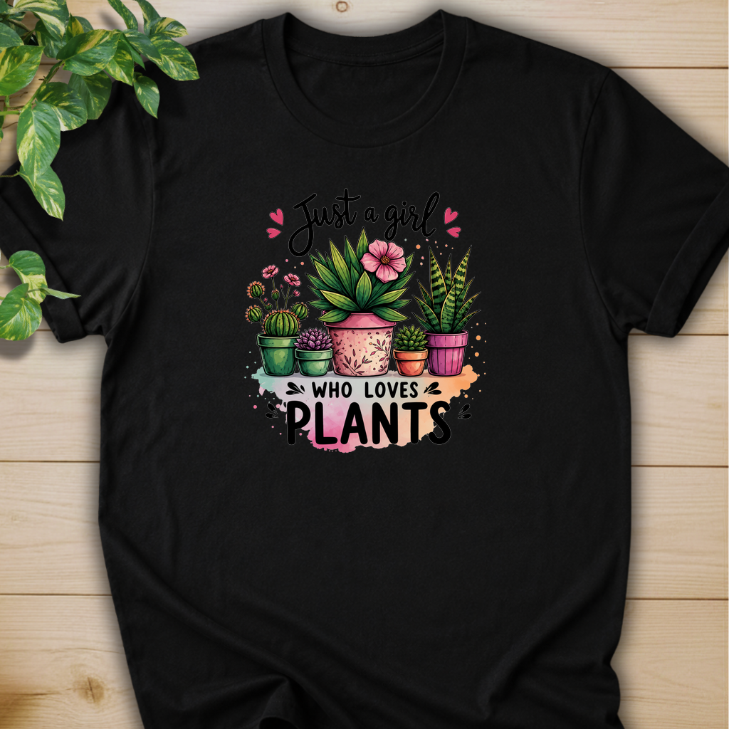 Just A Girl Who Loves Plants T-shirt