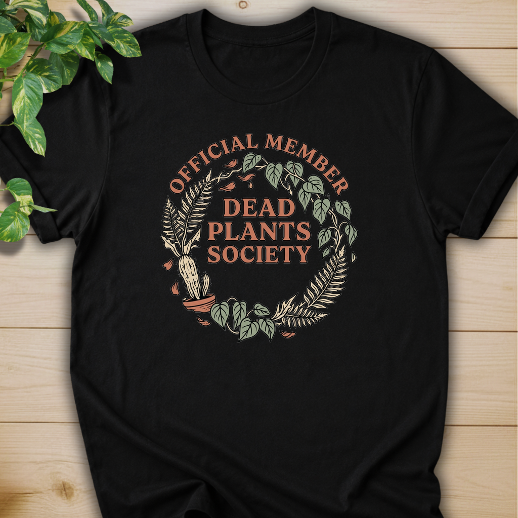 Dead Plants Society T-shirt