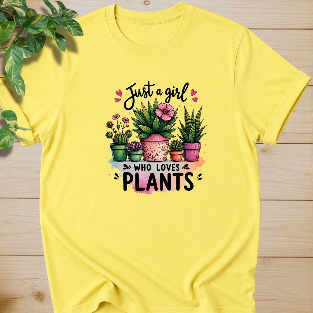 Just A Girl Who Loves Plants T-shirt